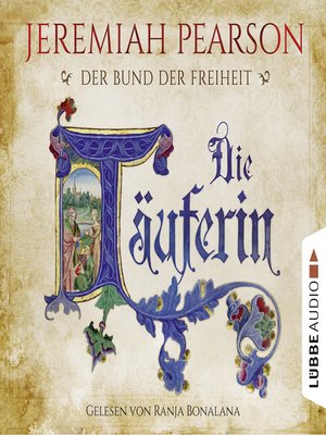 cover image of Die Täuferin--Der Bund der Freiheit